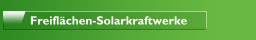 Freiflächen-Solarkraftwerke